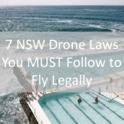 7 NSW Drone Laws You MUST Follow to Fly Legally in Sydney Australia CASA. Flying Glass