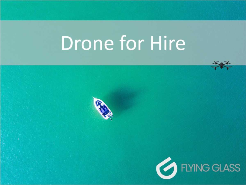 Drone for Hire in Australia Operator Sydney NSW Flying Glass. Hiring drones