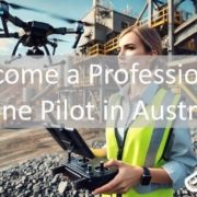 How to Become a Professional Drone Pilot in Australia